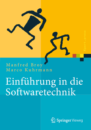 Einführung in die Softwaretechnik von Broy,  Manfred, Kuhrmann,  Marco