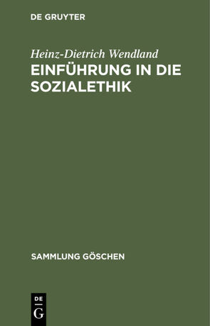 Einführung in die Sozialethik von Wendland,  Heinz-Dietrich