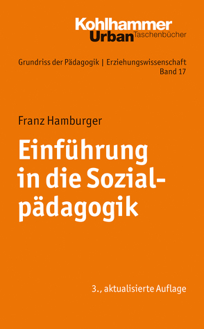 Einführung in die Sozialpädagogik von Hamburger,  Franz, Helsper,  Werner, Kade,  Jochen, Lueders,  Christian, Radtke,  Frank Olaf, Thole,  Werner