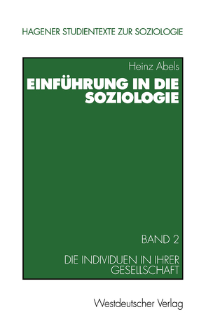 Einführung in die Soziologie von Abels,  Heinz