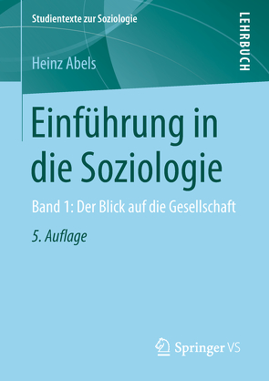 Einführung in die Soziologie von Abels,  Heinz