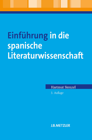 Einführung in die spanische Literaturwissenschaft von Floeck,  Wilfried, FRITZ,  Herbert, Stenzel,  Hartmut