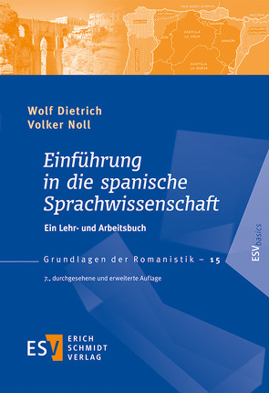 Einführung in die spanische Sprachwissenschaft von Dietrich,  Wolf, Noll,  Volker