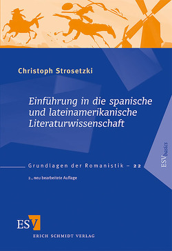 Einführung in die spanische und lateinamerikanische Literaturwissenschaft von Strosetzki,  Christoph