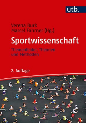 Einführung in die Sportwissenschaft von Burk,  Verena, Fahrner,  Marcel