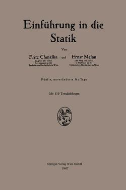 Einführung in die Statik von Chmelka,  Fritz, Melan,  Ernst
