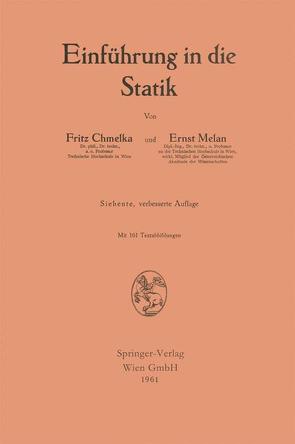 Einführung in die Statik von Chmelka,  Fritz, Melan,  Ernst