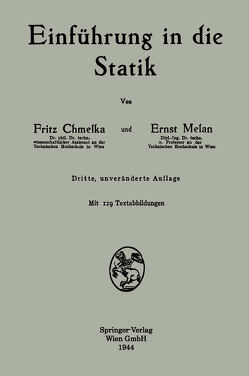 Einführung in die Statik von Chmelka,  Fritz, Melan,  Ernst