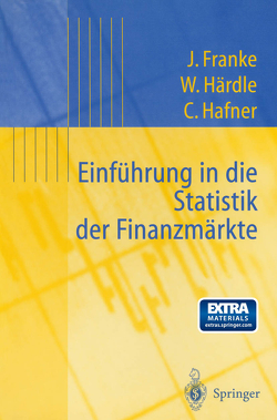 Einführung in die Statistik der Finanzmärkte von Franke,  Jürgen, Hafner,  C.