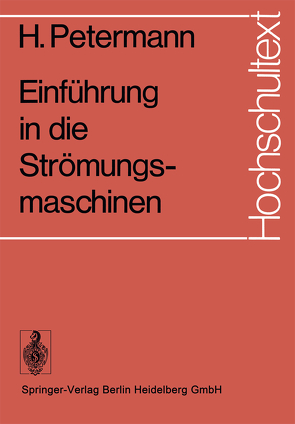 Einführung in die Strömungsmaschinen von Petermann,  H.