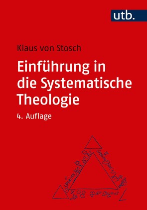 Einführung in die Systematische Theologie von von Stosch,  Klaus