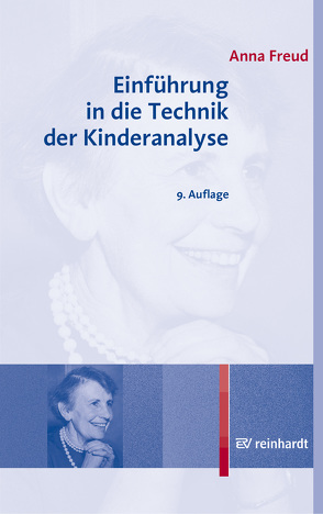 Einführung in die Technik der Kinderanalyse von Freud,  Anna