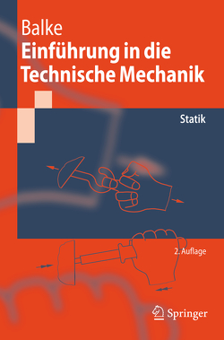 Einführung in die Technische Mechanik von Balke,  Herbert