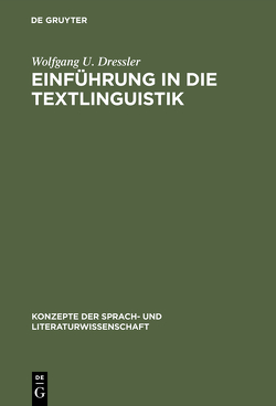 Einführung in die Textlinguistik von Dressler,  Wolfgang U