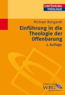 Einführung in die Theologie der Offenbarung von Bongardt,  Michael