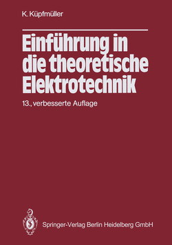 Einführung in die theoretische Elektrotechnik von Köhn,  Gerhard, Küpfmüller,  Karl