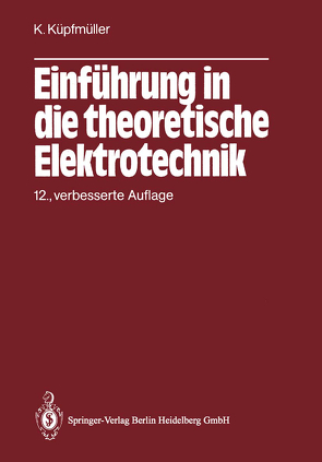 Einführung in die theoretische Elektrotechnik von Köhn,  Gerhard, Küpfmüller,  Karl