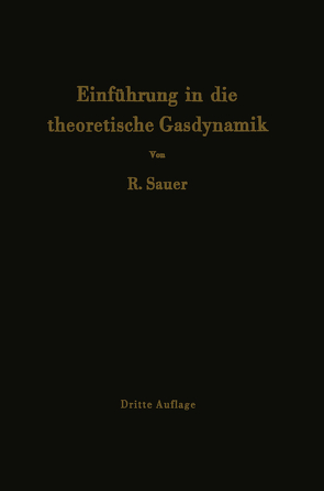 Einführung in die theoretische Gasdynamik von Sauer,  Robert