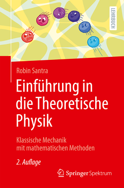 Einführung in die Theoretische Physik von Santra,  Robin