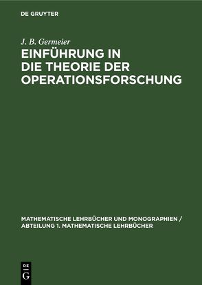 Einführung in die Theorie der Operationsforschung von Germeier,  J. B.