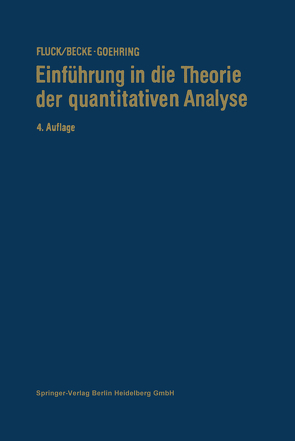 Einführung in die Theorie der Quantitativen Analyse von Becke-Goehring,  Margot, Fluck,  Ekkehard