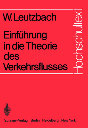 Einführung in die Theorie des Verkehrsflusses von Leutzbach,  Wilhelm