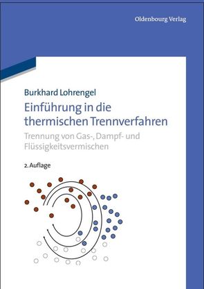 Einführung in die thermischen Trennverfahren von Lohrengel,  Burkhard