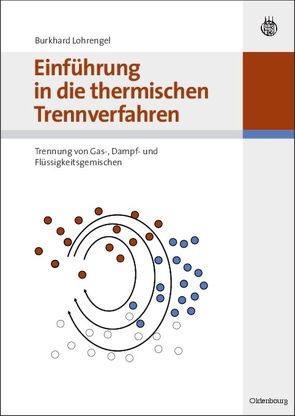 Einführung in die thermischen Trennverfahren von Lohrengel,  Burkhard