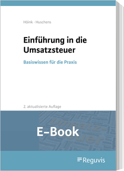 Einführung in die Umsatzsteuer (E-Book) von Höink,  Carsten, Huschens,  Ferdinand