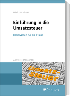 Einführung in die Umsatzsteuer von Höink,  Carsten, Huschens,  Ferdinand