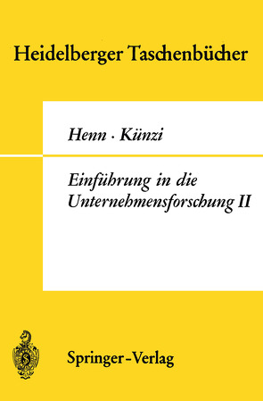 Einführung in die Unternehmensforschung II von Henn,  R., Künzi,  H.P.