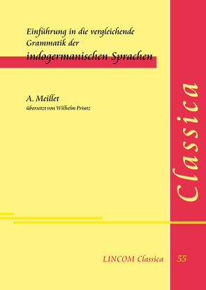 Einführung in die vergleichende Grammatik der indogermanischen Sprachen von Meillet,  A.