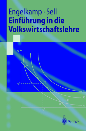 Einführung in die Volkswirtschaftslehre von Engelkamp,  Paul, Sell,  Friedrich L.