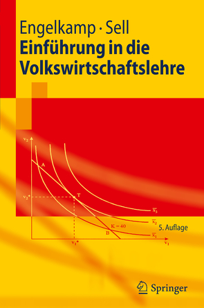 Einführung in die Volkswirtschaftslehre von Engelkamp,  Paul, Sell,  Friedrich L.