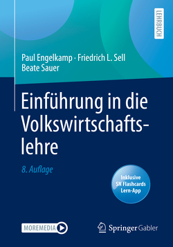 Einführung in die Volkswirtschaftslehre von Engelkamp,  Paul, Sauer,  Beate, Sell,  Friedrich L.