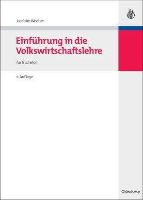 Einführung in die Volkswirtschaftslehre von Weeber,  Joachim