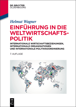 Einführung in die Weltwirtschaftspolitik von Wagner,  Helmut