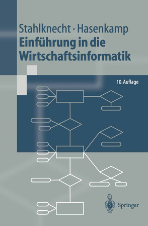 Einführung in die Wirtschaftsinformatik von Hasenkamp,  Ulrich, Stahlknecht,  Peter