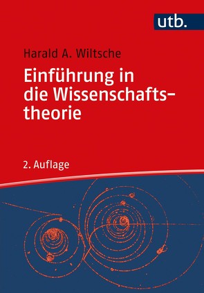 Einführung in die Wissenschaftstheorie von Wiltsche,  Harald A.