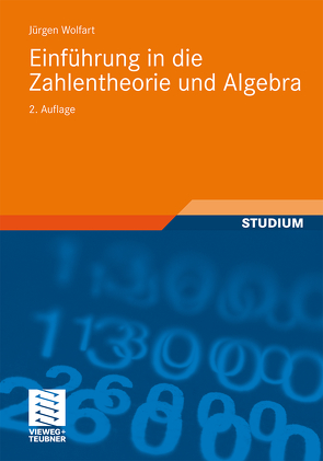 Einführung in die Zahlentheorie und Algebra von Wolfart,  Jürgen