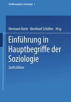 Einführung in Hauptbegriffe der Soziologie von Korte,  Hermann, Schäfers,  Bernhard