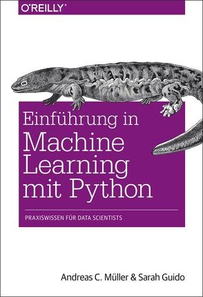 Einführung in Machine Learning mit Python von Guido,  Sarah, Müller,  Andreas C., Rother,  Kristian