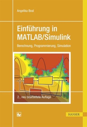 Einführung in MATLAB/Simulink von Bosl,  Angelika