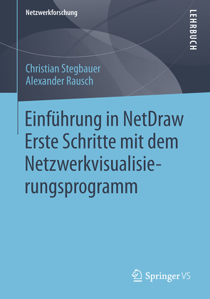 Einführung in NetDraw von Rausch,  Alexander, Stegbauer,  Christian