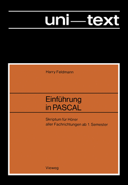Einführung in PASCAL von Feldmann,  Harry