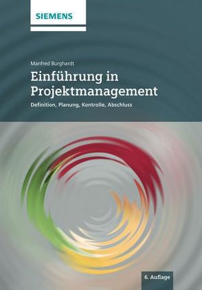 Einführung in Projektmanagement von Burghardt,  Manfred