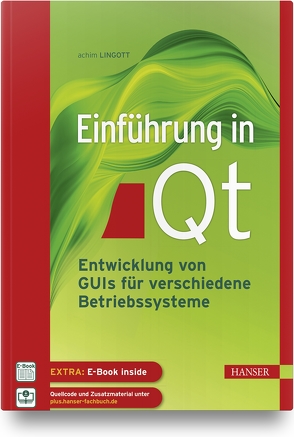 Einführung in Qt von Lingott,  Achim