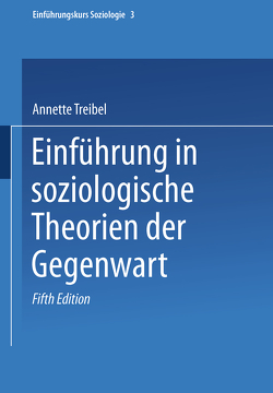 Einführung in soziologische Theorien der Gegenwart von Treibel,  Annette