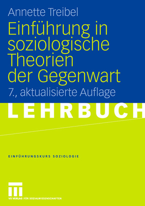 Einführung in soziologische Theorien der Gegenwart von Treibel,  Annette