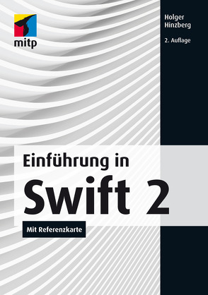 Einführung in Swift 2 von Hinzberg,  Holger